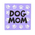 59053 Dog Mom Coaster 6013765