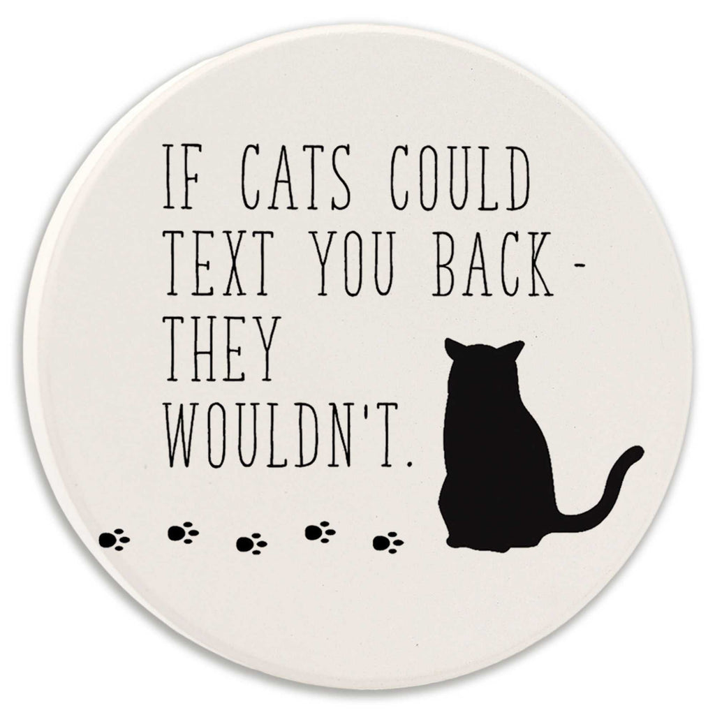 65888 If Cats Could Text You Back- They Wouldn't CC1540H